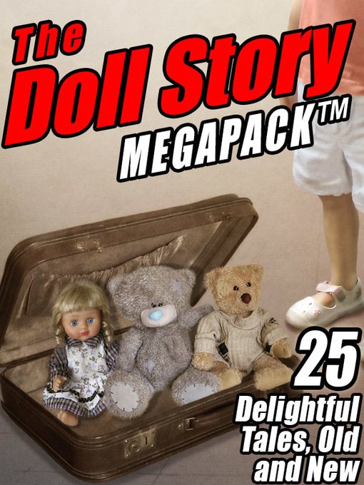 Title details for The Doll Story Megapack by Frances Hodgson Burnett - Available